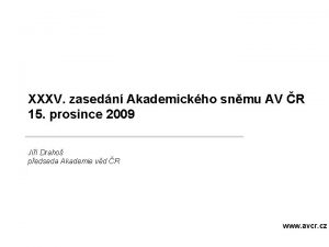 XXXV zasedn Akademickho snmu AV R 15 prosince