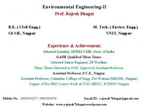 Environmental EngineeringII Prof Rajesh Bhagat B E Civil