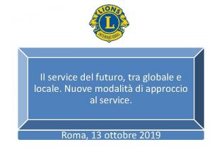 Il service del futuro tra globale e locale