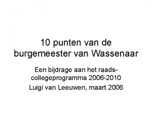 10 punten van de burgemeester van Wassenaar Een