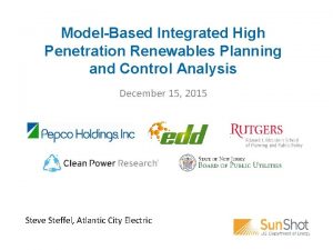 ModelBased Integrated High Penetration Renewables Planning and Control