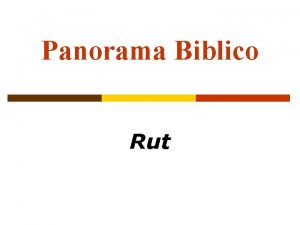 Panorama Biblico Rut Proverbi 31 10 Una donna