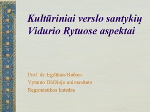 Kultriniai verslo santyki Vidurio Rytuose aspektai Prof dr