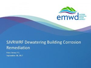 SJVRWRF Dewatering Building Corrosion Remediation Marc Serna P