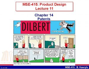 MSE415 Product Design Lecture 11 Chapter 14 Patents