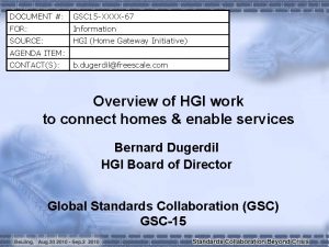 DOCUMENT GSC 15 XXXX67 FOR Information SOURCE HGI