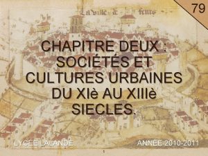 79 CHAPITRE DEUX SOCITS ET CULTURES URBAINES DU