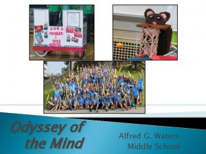 Odyssey of the Mind Alfred G Waters Middle