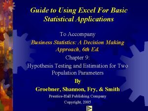 Guide to Using Excel For Basic Statistical Applications