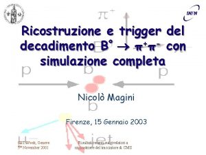 Ricostruzione e trigger del decadimento B con simulazione