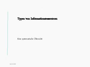 Titel Typen von Informationsressourcen Eine systematische bersicht Spree