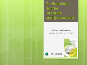 De financile functie Integrale bedrijfsanalyse Action Learning project