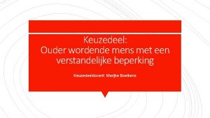 Keuzedeel Ouder wordende mens met een verstandelijke beperking