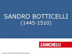 SANDRO BOTTICELLI 1445 1510 Cricco Di Teodoro Itinerario