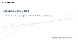 Blounts Genu Varus Case for small group discussion