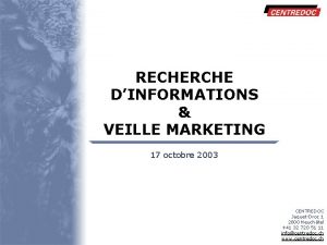 Titre RECHERCHE DINFORMATIONS VEILLE MARKETING 17 octobre 2003