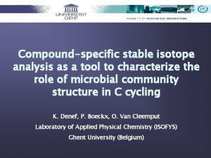 Compoundspecific stable isotope analysis as a tool to