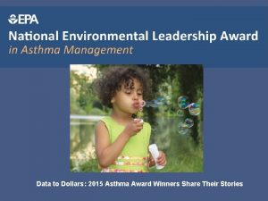 Data to Dollars 2015 Asthma Award Winners Share