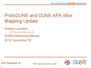 Proto DUNE and DUNE APA Wire Mapping Update