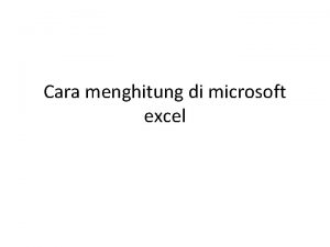 Cara menghitung di microsoft excel Yang perlu diingat