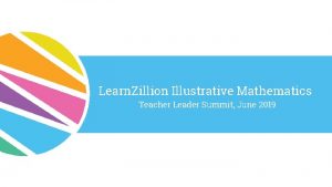 Learn Zillion Illustrative Mathematics Teacher Leader Summit June