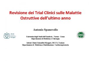 Revisione dei Trial Clinici sulle Malattie Ostruttive dellultimo