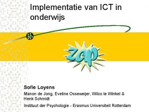 Implementatie van ICT in onderwijs Sofie Loyens Manon