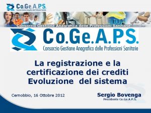 La registrazione e la certificazione dei crediti Evoluzione
