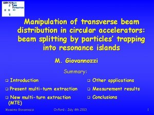 Manipulation of transverse beam distribution in circular accelerators