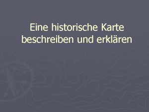 Eine historische Karte beschreiben und erklren Karten spielen