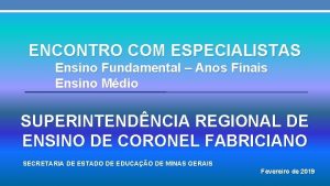 ENCONTRO COM ESPECIALISTAS Ensino Fundamental Anos Finais Ensino