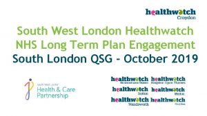 South West London Healthwatch NHS Long Term Plan