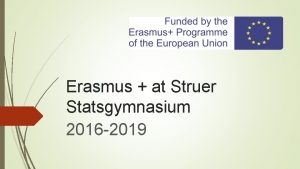 Erasmus at Struer Statsgymnasium 2016 2019 Project definition