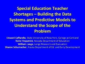 Special Education Teacher Shortages Building the Data Systems