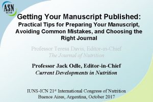 Getting Your Manuscript Published Practical Tips for Preparing