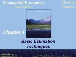 Managerial Economics ninth edition Thomas Maurice Chapter 4