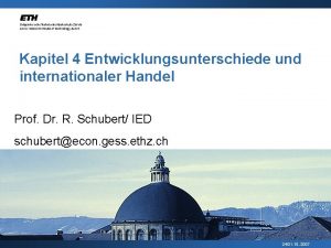 Kapitel 4 Entwicklungsunterschiede und internationaler Handel Prof Dr