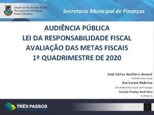 Secretaria Municipal de Finanas AUDINCIA PBLICA LEI DA