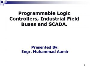 Programmable Logic Controllers Industrial Field Buses and SCADA