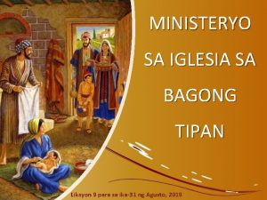 MINISTERYO SA IGLESIA SA BAGONG TIPAN Liksyon 9