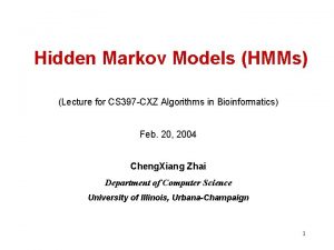 Hidden Markov Models HMMs Lecture for CS 397