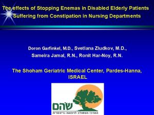The effects of Stopping Enemas in Disabled Elderly