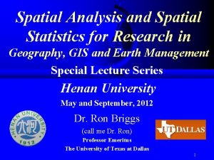 Spatial Analysis and Spatial Statistics for Research in