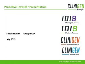 Proactive Investor Presentation Shaun Chilton Group COO July