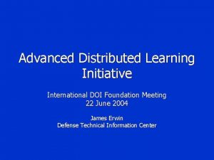 Advanced Distributed Learning Initiative International DOI Foundation Meeting
