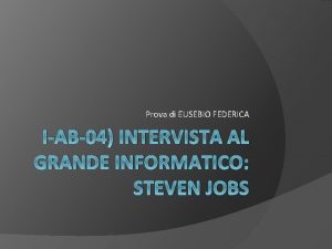 Prova di EUSEBIO FEDERICA IAB04 INTERVISTA AL GRANDE