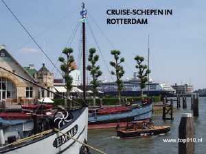 CRUISESCHEPEN IN ROTTERDAM Oude kantoor van Holland Amerika