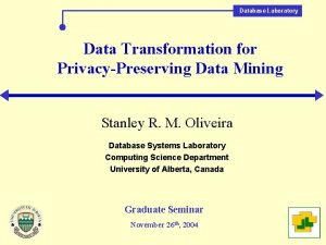 Database Laboratory Data Transformation for PrivacyPreserving Data Mining