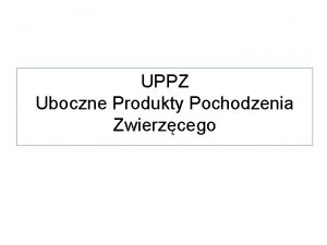 UPPZ Uboczne Produkty Pochodzenia Zwierzcego Tematy Nowe zasady