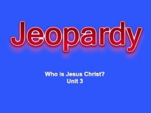 Who is Jesus Christ Unit 3 More Incarnation